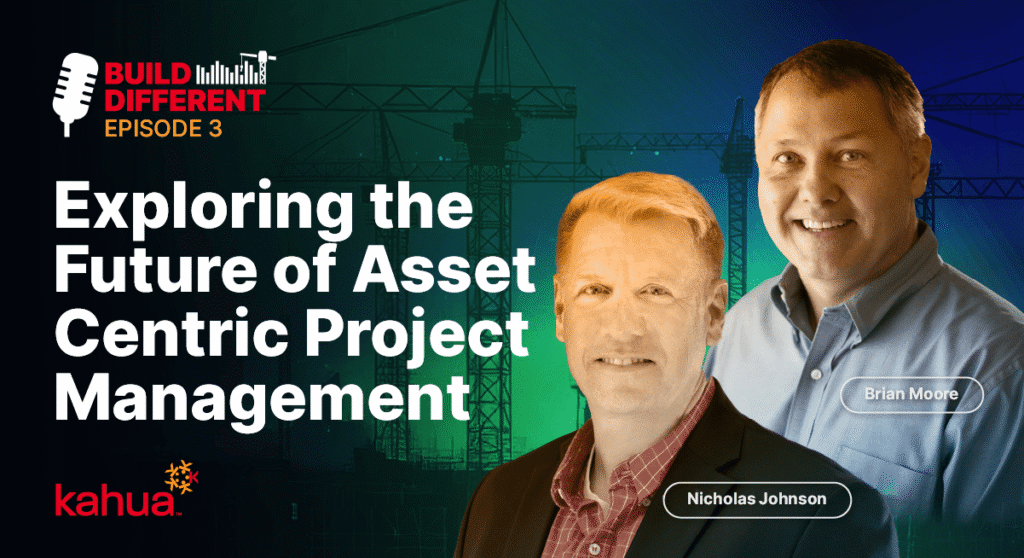 Exploring the Future of Asset Centric Project Management® (Episode 3)