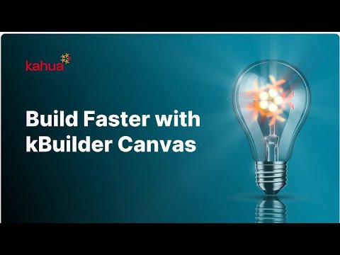 A glowing lightbulb with a flower-like design inside and the Kahua logo. Text reads, Build Faster with kBuilder Canvas on a blue background.