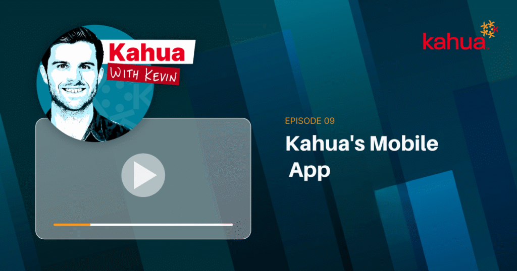 Podcast episode cover with a stylized portrait of a man labeled Kahua with Kevin and text Episode 09: Kahuas Mobile App on a blue geometric background. Kahua logo appears in two places.