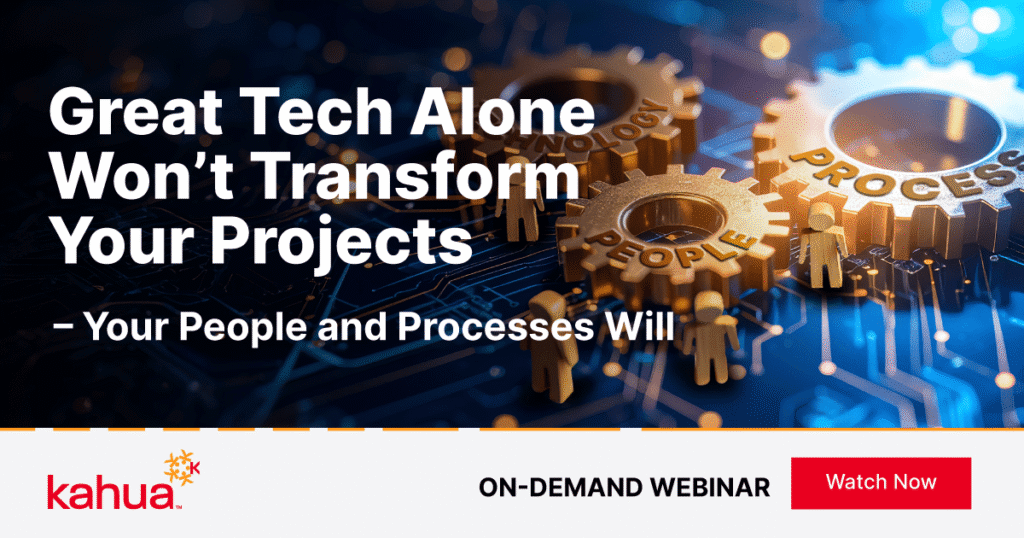 Two gear wheels labeled PEOPLE and PROCESS sit on a digital circuit board background. Large text reads, “Great Tech Alone Won’t Transform Your Projects—Your People and Processes Will.” Button: “Watch Now.”.