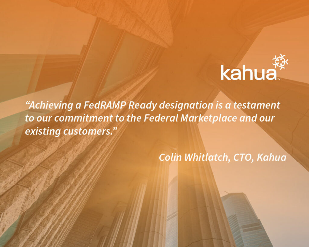 Quote about FedRAMP Ready designation from Kahuas CTO overlaid on an upward view of building columns with the Kahua logo in the top right. Orange gradient tint.