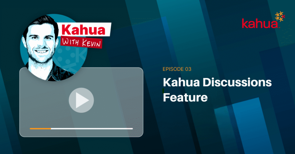 A podcast image for Kahua with Kevin, Episode 03 titled Kahua Discussions Feature, featuring a play button and the Kahua logo on a blue geometric background.
