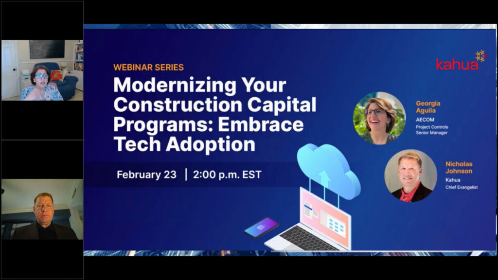 A webinar graphic for Modernizing Your Construction Capital Programs: Embrace Tech Adoption on Feb 23, 2:00 p.m. EST. Features speakers Georgia Aguila (AECOM) and Nicholas Johnson (Kahua), with live video feeds of them on the left.