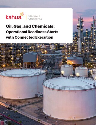 Large white oil storage tanks and industrial refinery towers at sunset, with a text overlay titled Oil, Gas, and Chemicals: Operational Readiness Starts with Connected Execution and the Kahua logo at the top.