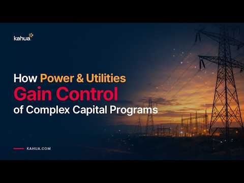 Power lines at sunset with text: How Power & Utilities Gain Control of Complex Capital Programs. Kahua logo and website are present.