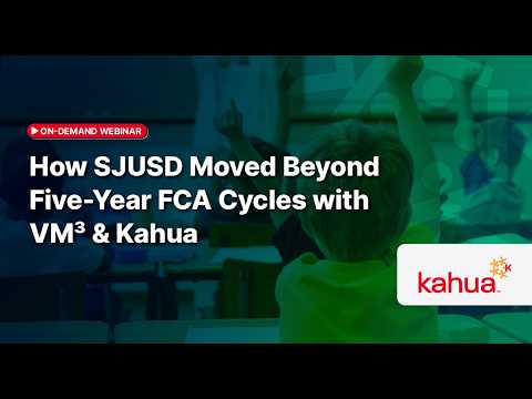 A webinar slide reads: How SJUSD Moved Beyond Five-Year FCA Cycles with VM³ & Kahua. The Kahua logo appears in the bottom right corner. In the background, a student raises their hand.