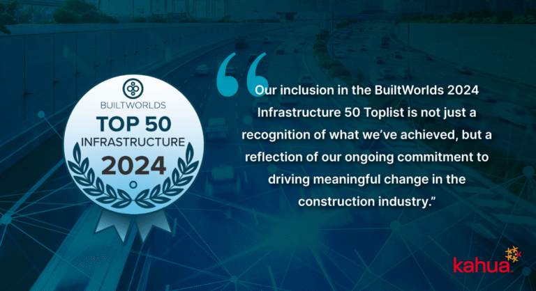 BuiltWorlds Top 50 Infrastructure 2024 badge next to a quote about inclusion on the list for meaningful change in construction, with a city infrastructure background and Kahua logo.