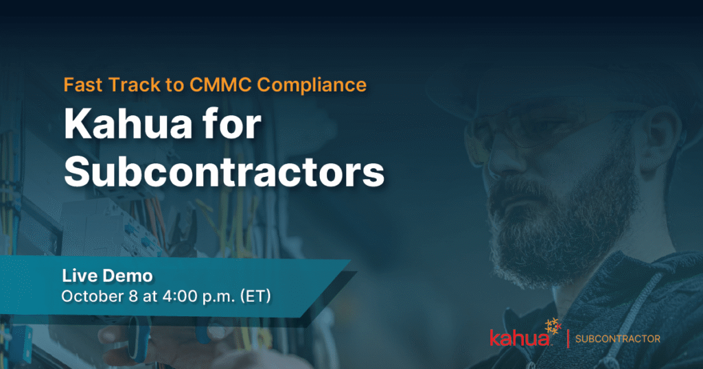 A man works with electrical wires. Text: Fast Track to CMMC Compliance. Kahua for Subcontractors. Live Demo October 8 at 4:00 p.m. (ET). Kahua Subcontractor logo is shown.