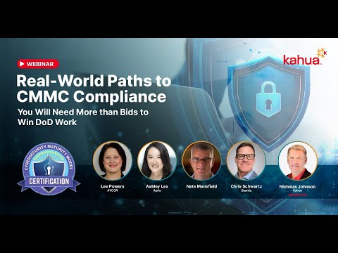 Webinar banner for Real-World Paths to CMMC Compliance, showing five speakers photos and names, a shield with a lock icon, certification badge, and logos for Kahua and CMMC.