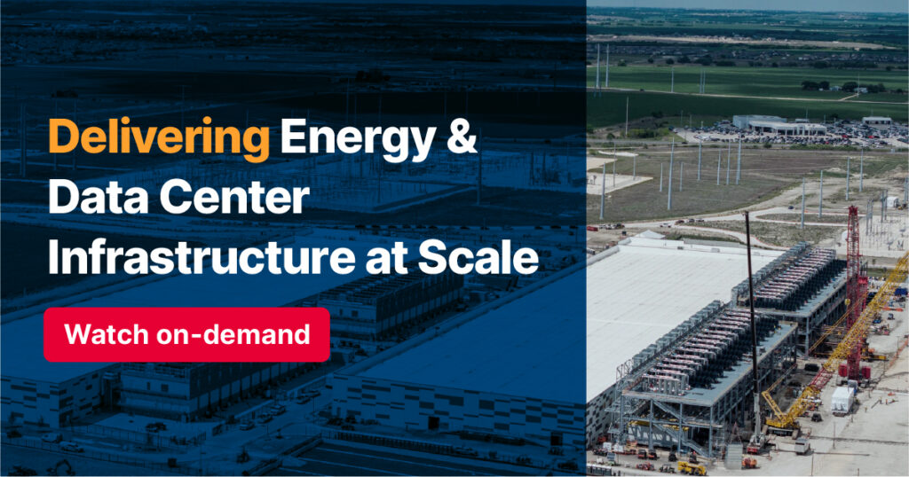 Aerial view of a large industrial facility with text: Delivering Energy & Data Center Infrastructure at Scale. Watch on-demand on a blue overlay.