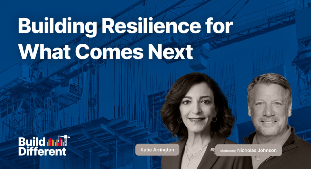 Event graphic titled Building Resilience for What Comes Next featuring speakers Katie Arrington and moderator Nicholas Johnson, with the Build Different logo in the corner over a construction site background.